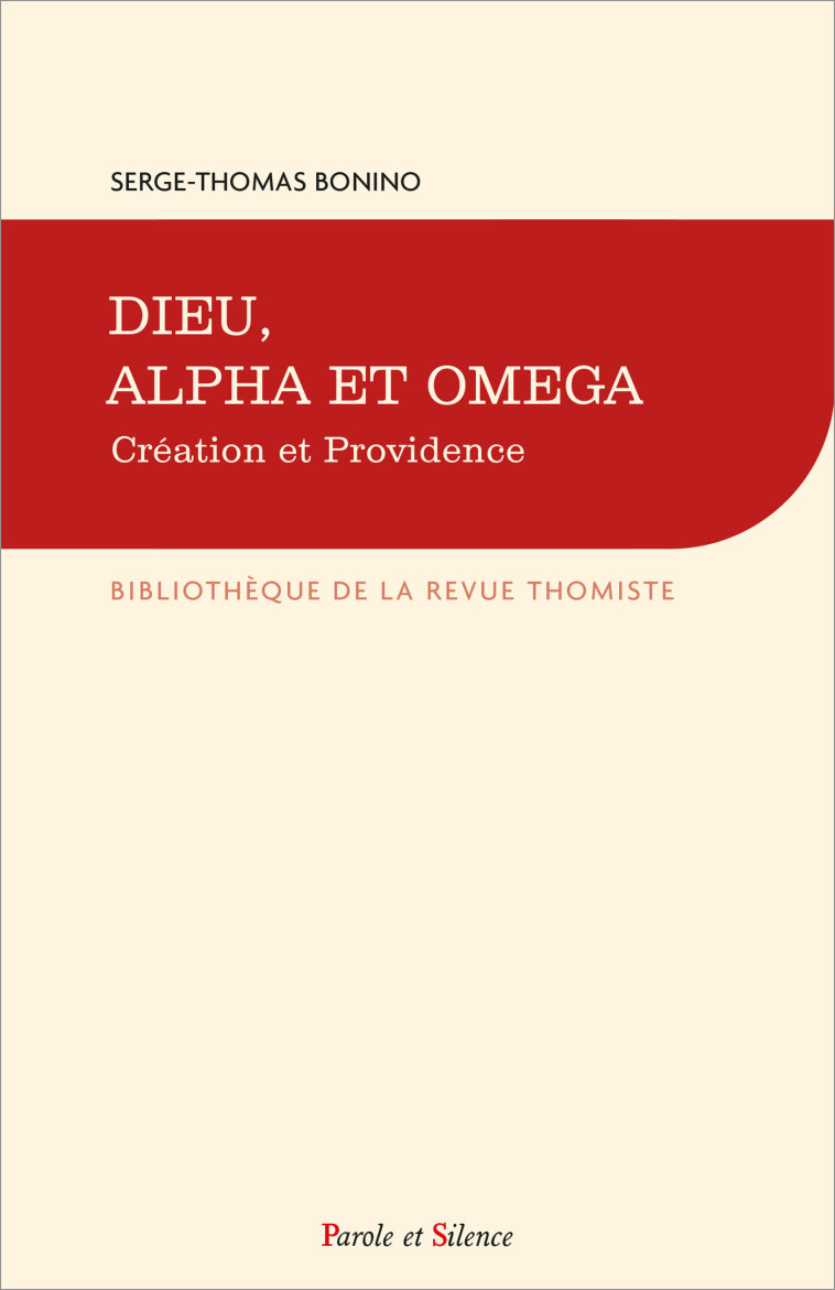 Dieu, Alpha et Omega - Bonino Serge-Thomas - PAROLE SILENCE