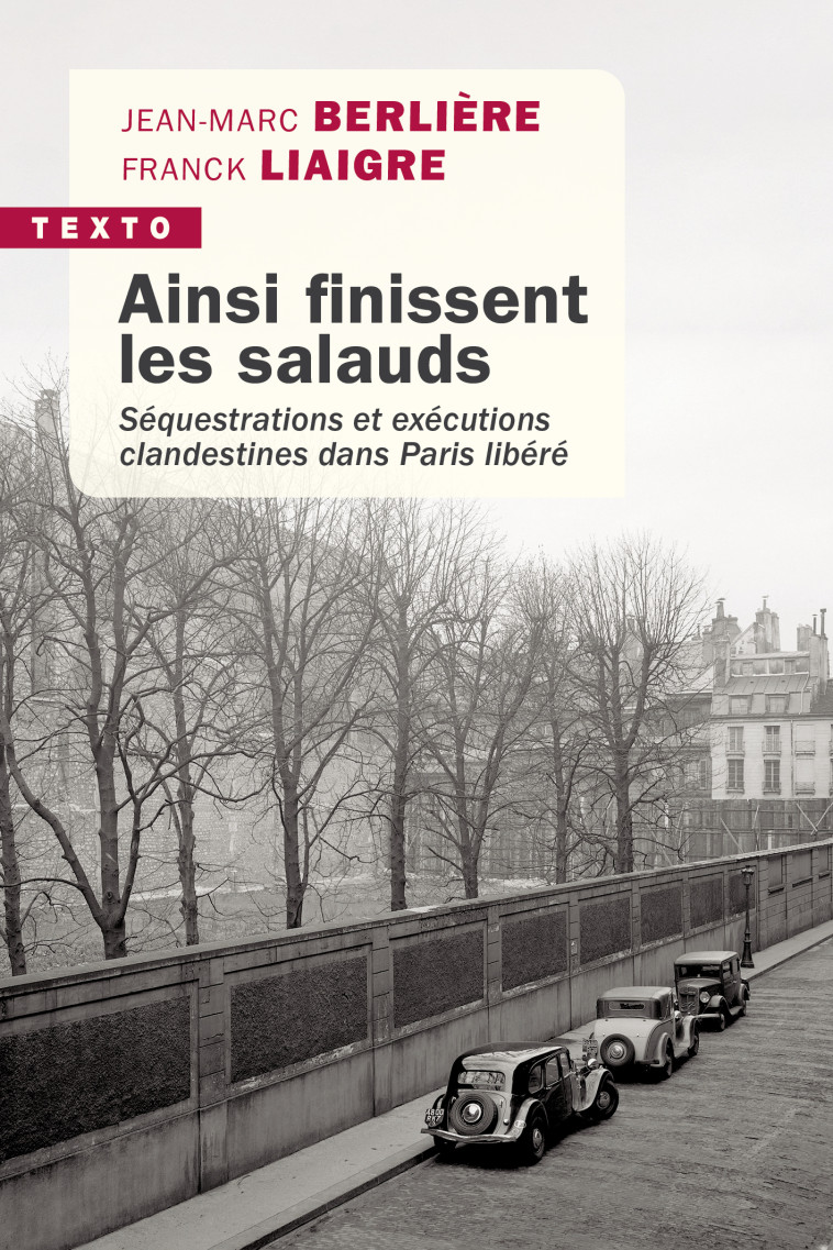 Ainsi finissent les salauds - Liaigre Franck, Berlière Jean-Marc - TALLANDIER