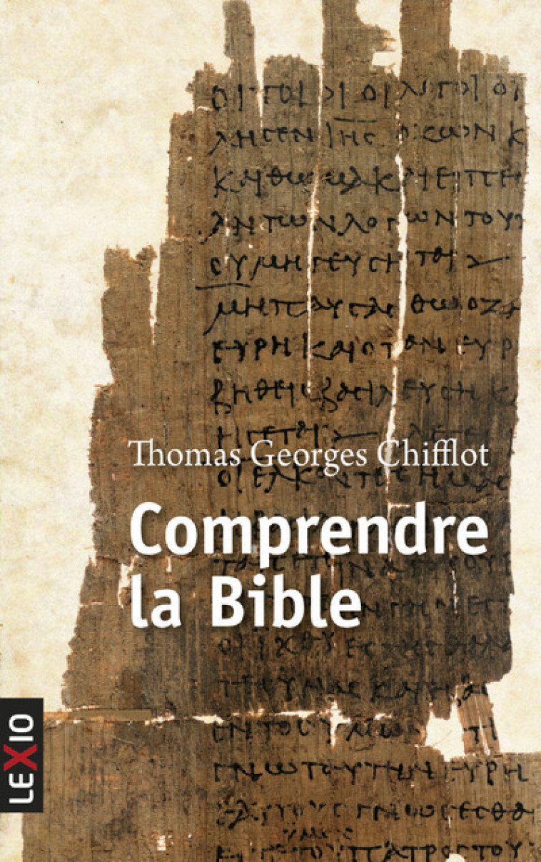 COMPRENDRE LA BIBLE - Chifflot Thomas Georges, CHIFFLOT THOMAS GEORGES  - CERF