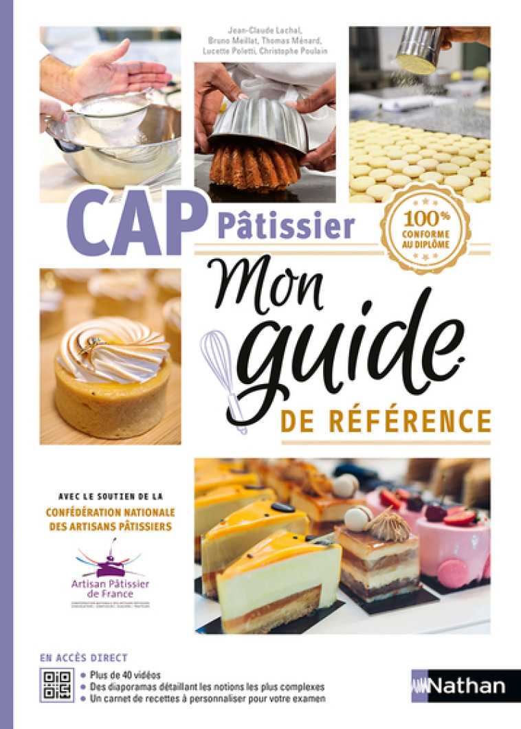 CAP Pâtissier Mon guide de référence - Lachal Jean-Claude, Meillat Bruno, Poletti Lucette, Poulain Christophe, Ménard Thomas - NATHAN