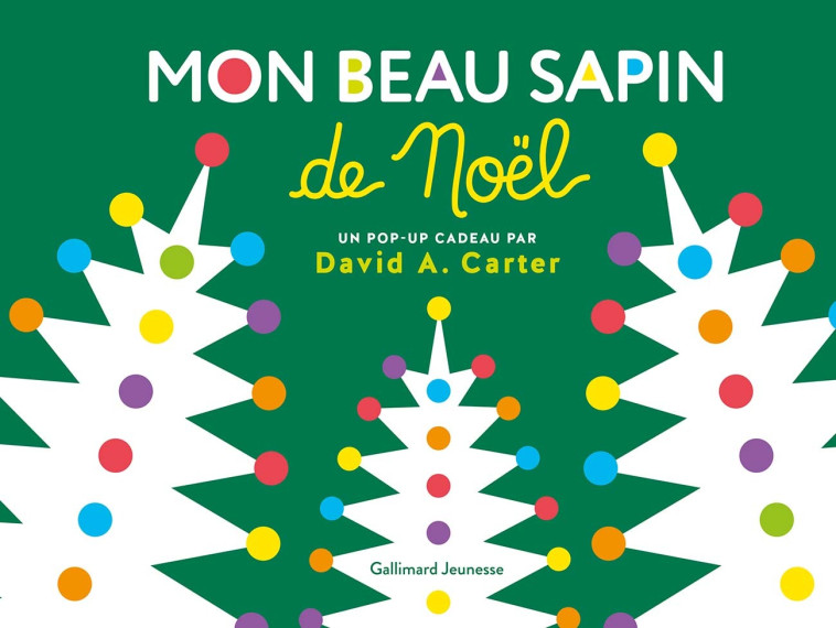 Mon beau sapin de Noël - Carter David A. - GALLIMARD JEUNE