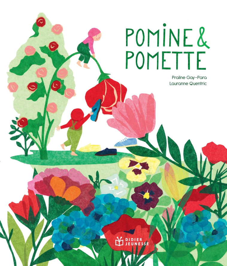 Pomine et Pomette - GAY-PARA PRALINE, Quentric Lauranne - DIDIER JEUNESSE