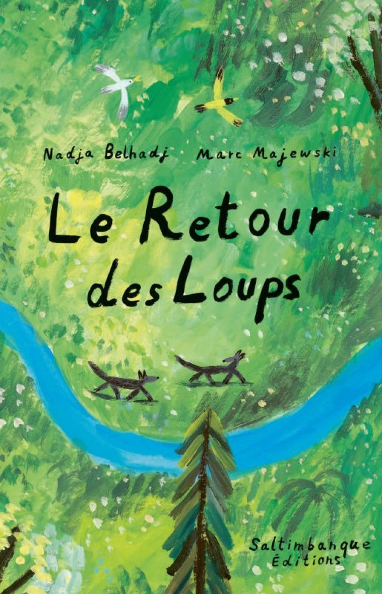 Le retour des loups - Belhadj Nadja, Majewski Marc - SALTIMBANQUE