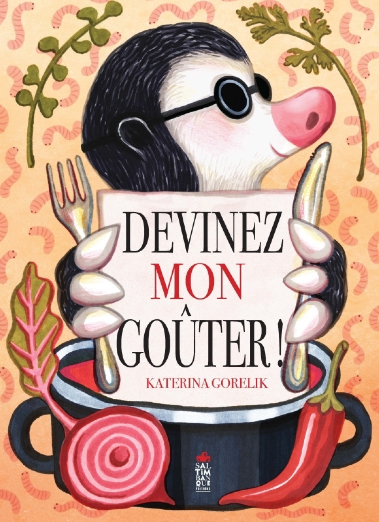 Devinez mon goûter! - Gorelik Katerina - SALTIMBANQUE