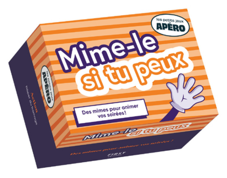 Petit apéro - Mime-le si tu peux, 4e éd - Boyer Laure - FIRST