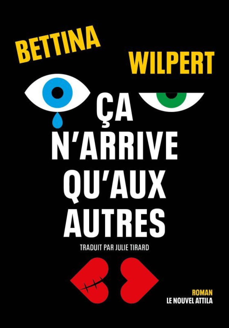 Ça n'arrive qu'aux autres - Wilpert Bettina - NOUVEL ATTILA