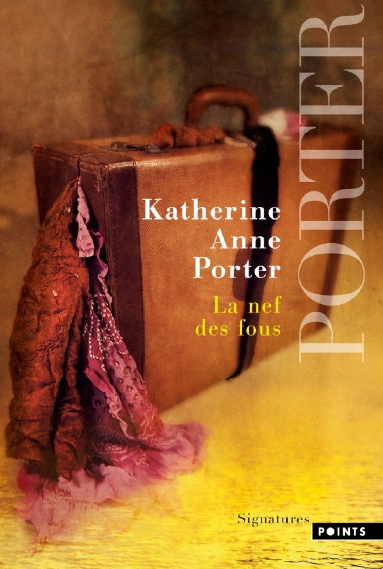 La Nef des fous - Porter Katherine Anne - POINTS