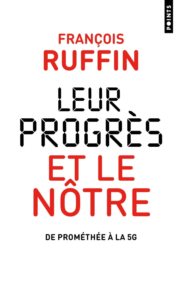 Leur progrès et le nôtre - Ruffin François - POINTS