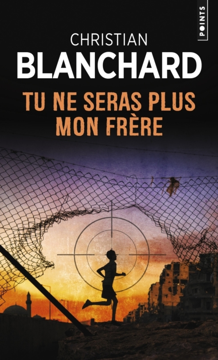 Tu ne seras plus mon frère - blanchard christian - POINTS