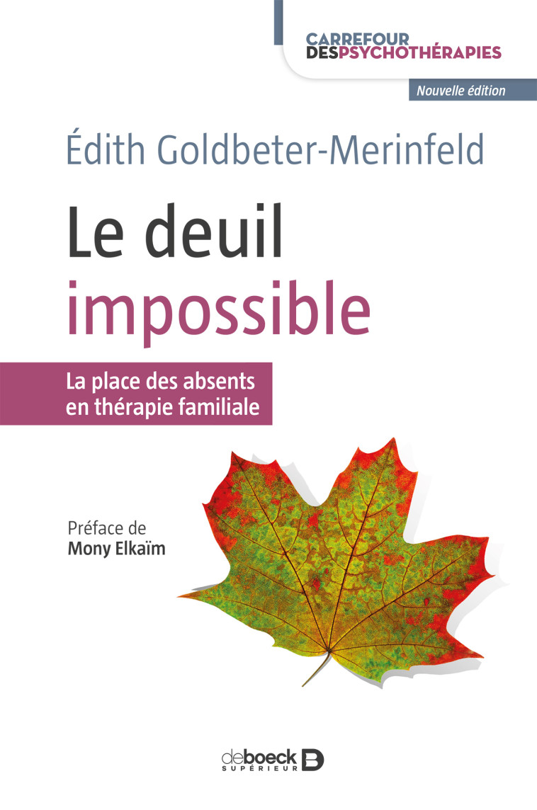 Le deuil impossible - Goldbeter-Merinfeld Édith, Elkaïm Mony - DE BOECK SUP