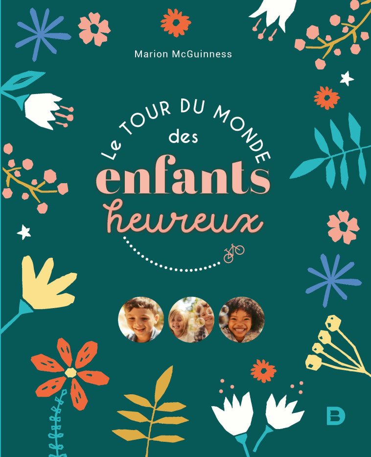 Le tour du monde des enfants heureux - MCGUINNESS Marion - DE BOECK SUP