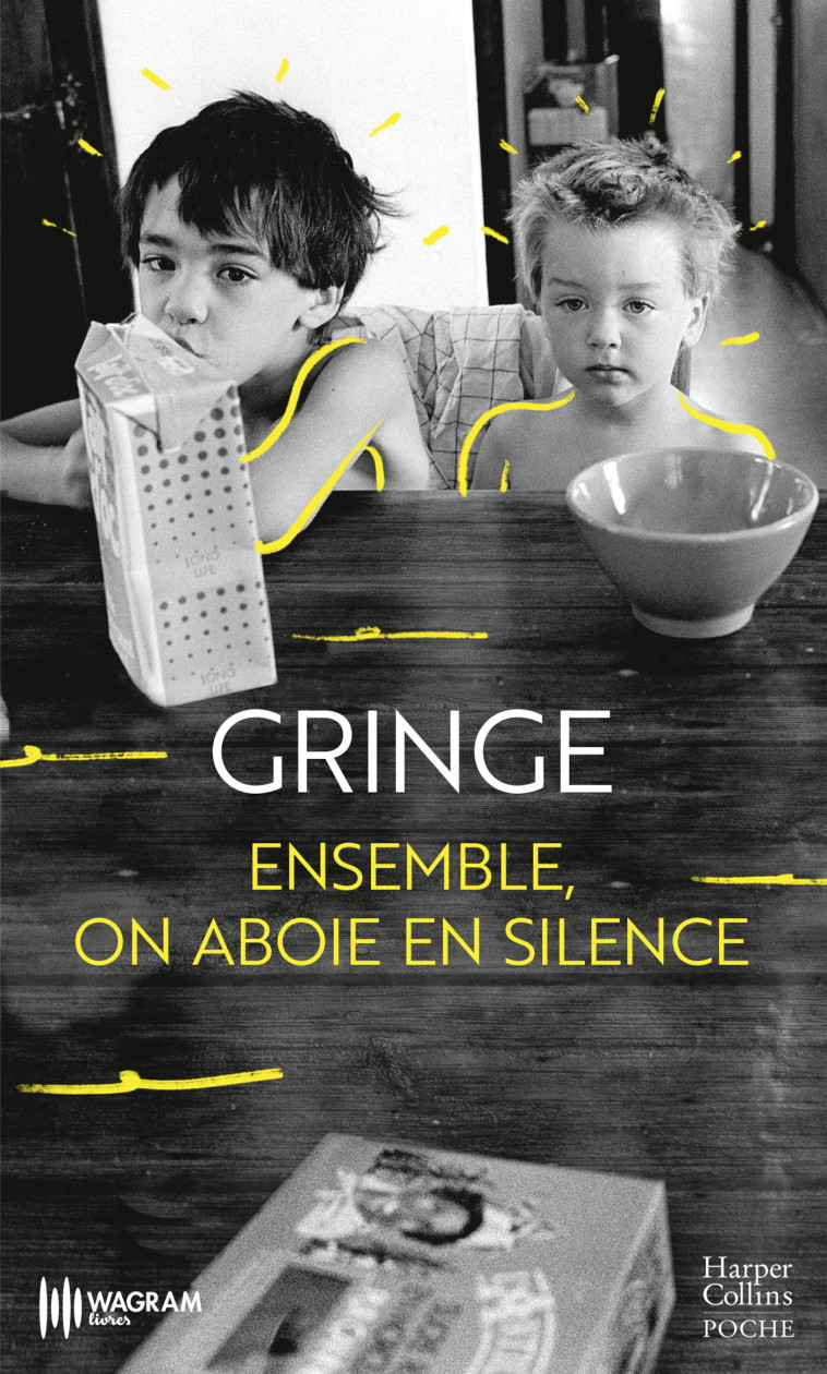 Ensemble, on aboie en silence - Gringe Gringe - HARPERCOLLINS