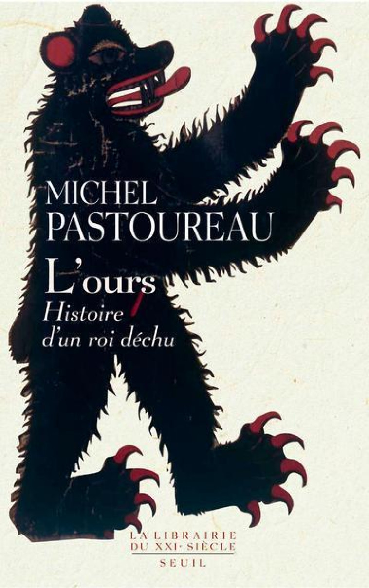 L'OURS - HISTOIRE D'UN ROI DECHU - PASTOUREAU MICHEL - SEUIL