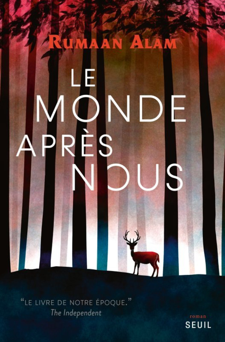 Le Monde après nous - Alam Rumaan - SEUIL