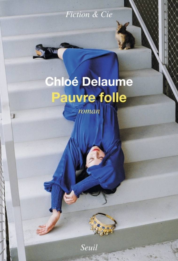 PAUVRE FOLLE - DELAUME CHLOE - SEUIL