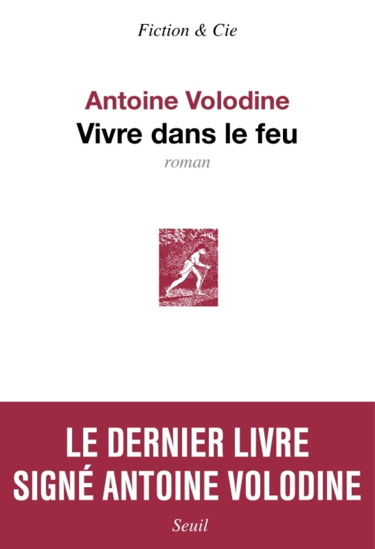 Vivre dans le feu - Volodine Antoine - SEUIL