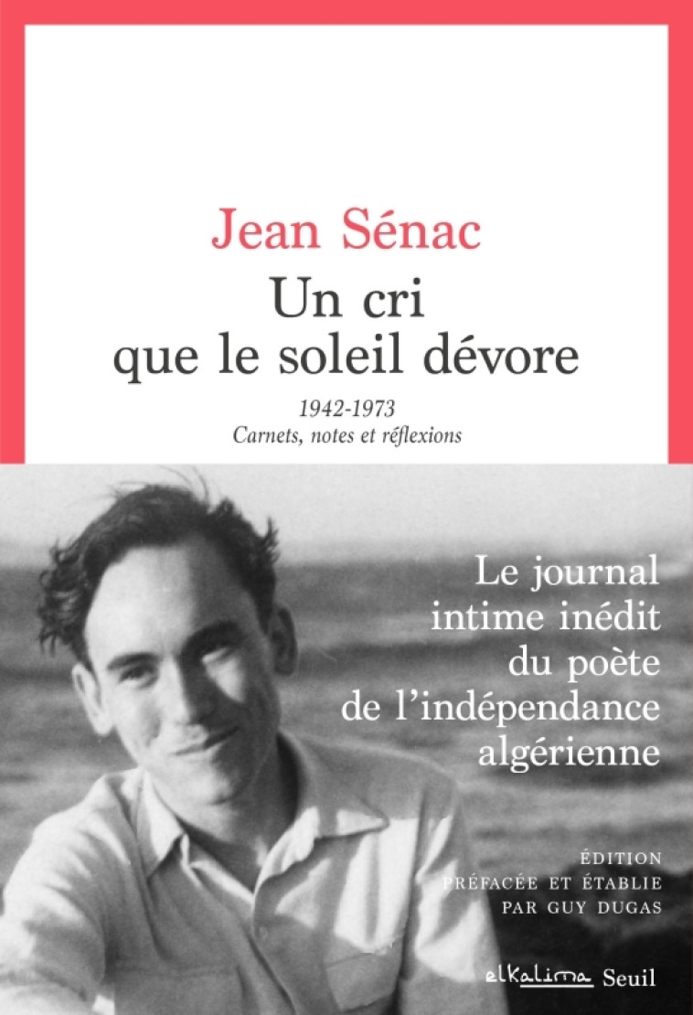 Un cri que le soleil dévore - Sénac Jean - SEUIL