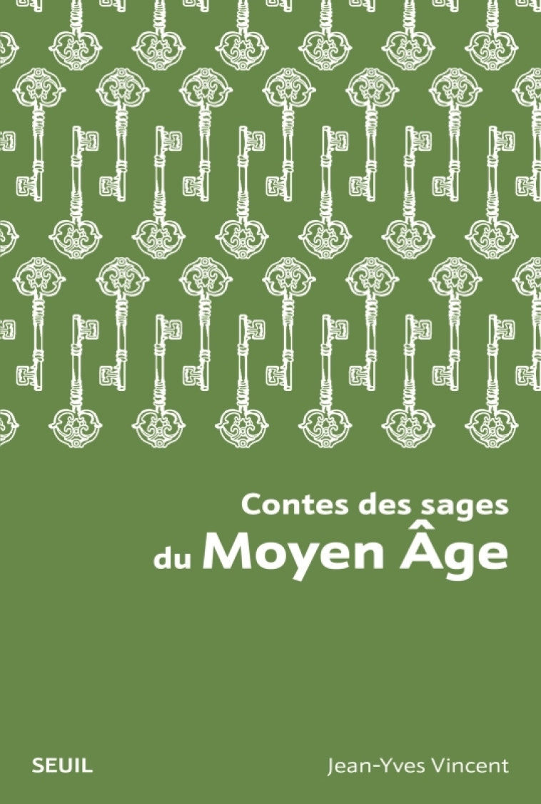 Contes des sages du Moyen Âge - VINCENT Jean-Yves - SEUIL