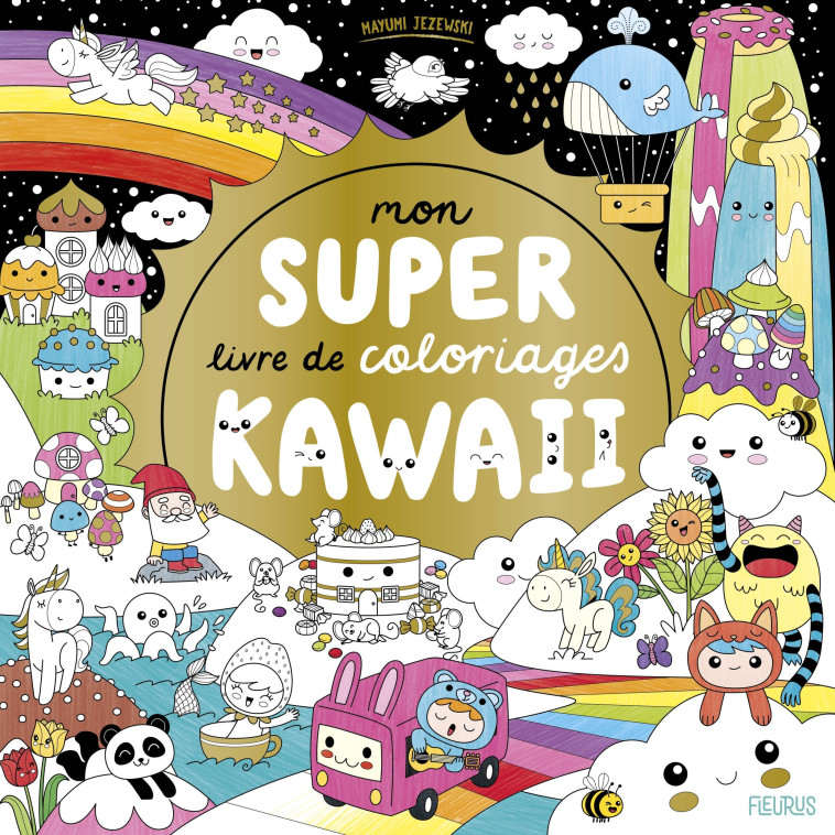 Mon super livre de coloriages - Kawaii - Jezewski Mayumi - FLEURUS