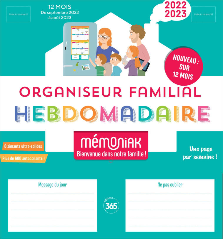 Organiseur familial Mémoniak version hebdomadaire, calendrier 12 mois 1 page par semaine - Editions 365 Editions 365, Nesk Nesk - 365 PARIS