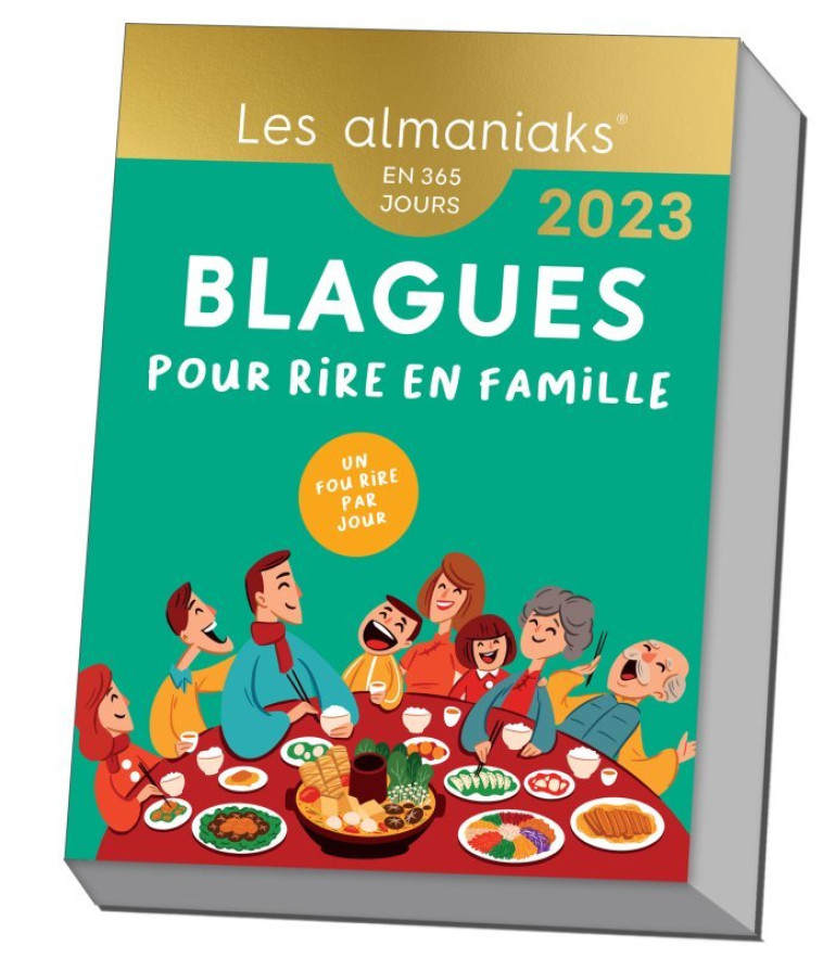 Calendrier Almaniak Blagues pour rire en famille 2023 : 1 blague par jour - Editions 365 Editions 365 - 365 PARIS