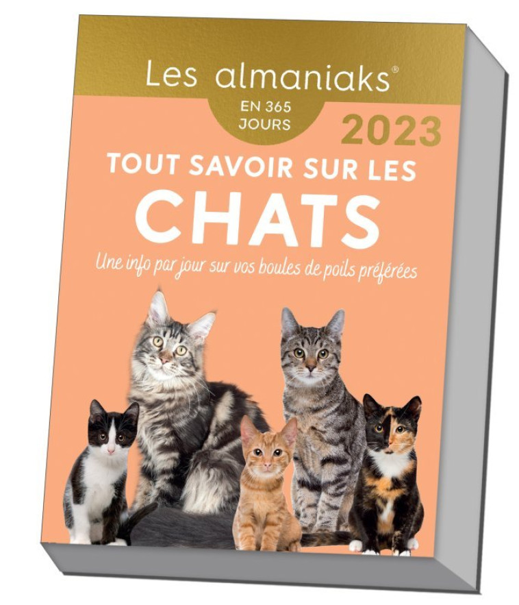 Calendrier Almaniak Tout savoir sur les chats 2023 : 1 information par jour - Collin Isabelle - 365 PARIS