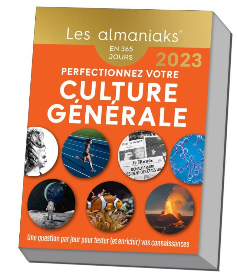 Calendrier Almaniak Perfectionnez votre culture générale 2023 : 1 question par jour - Pizzuti Arnaud - 365 PARIS