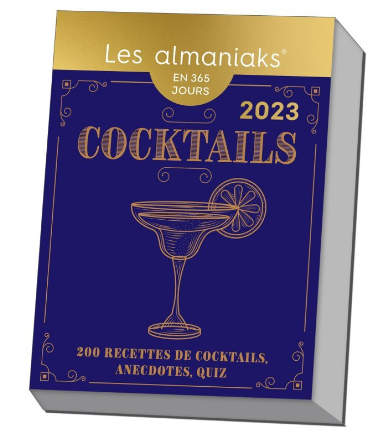 Calendrier Almaniak Cocktails 2023 : plus de 200 idées de cocktails ! - Massai Rémi - 365 PARIS