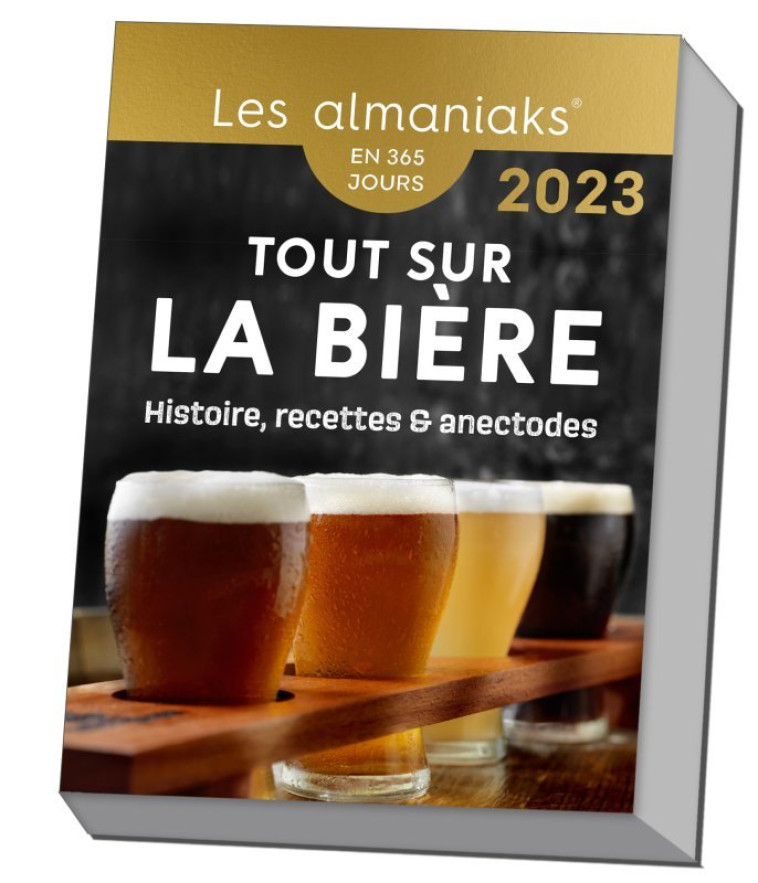 Calendrier Almaniak Tout savoir sur la bière : histoire, recettes et anecdotes 2023 - Aubert Guirec - 365 PARIS