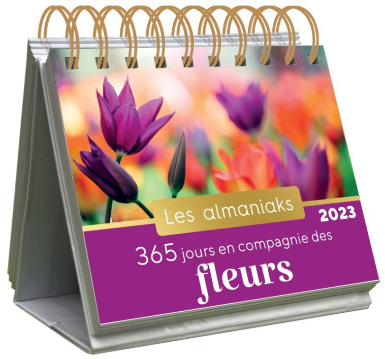 Almaniak 365 jours en compagnie des fleurs 2023 - Calendrier 1 photo par jour - Groult Jean-michel - 365 PARIS