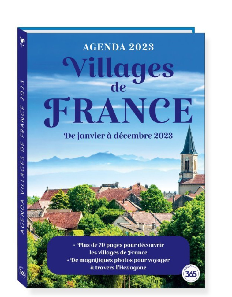 Agenda Loisirs Villages de France 2023 avec 70 pages d'informations sur nos plus beaux villages - XXX - 365 PARIS