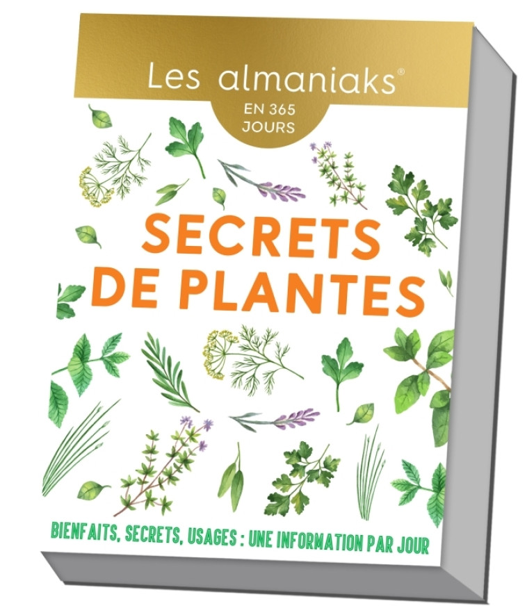 Almaniak Secrets de plantes - Calendrier, une info par jour - Richard Denis - 365 PARIS