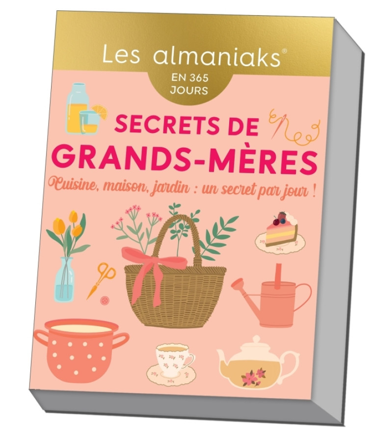 Almaniak Secrets de grands-mères - Calendrier, une astuce par jour - Sorel Lucie - 365 PARIS