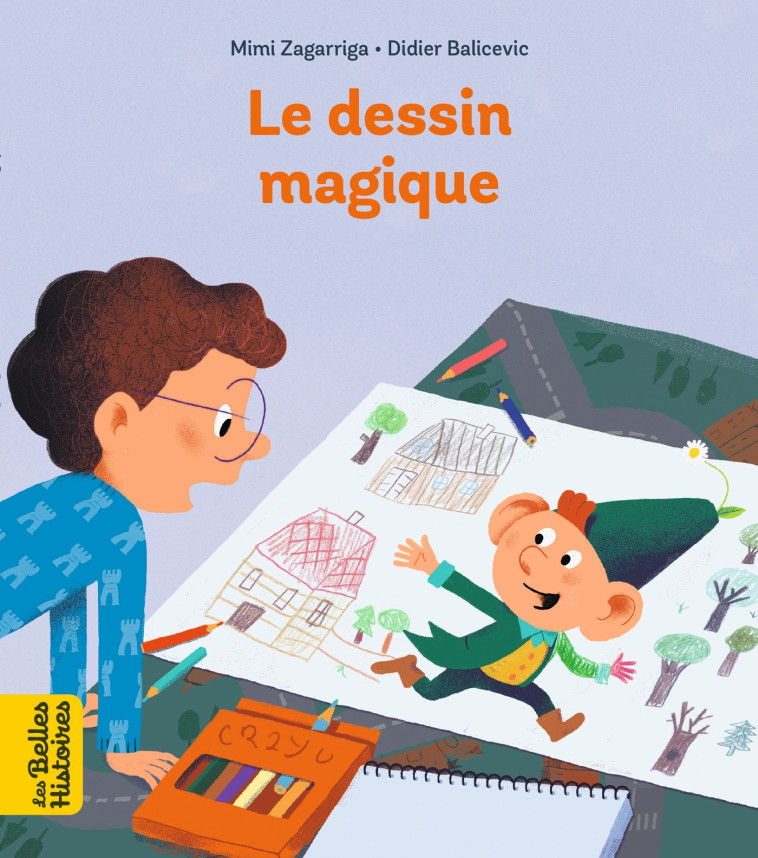 Le dessin magique - Balivevic Didier, Zagarriga Mimi, Balicevic Didier - BAYARD JEUNESSE