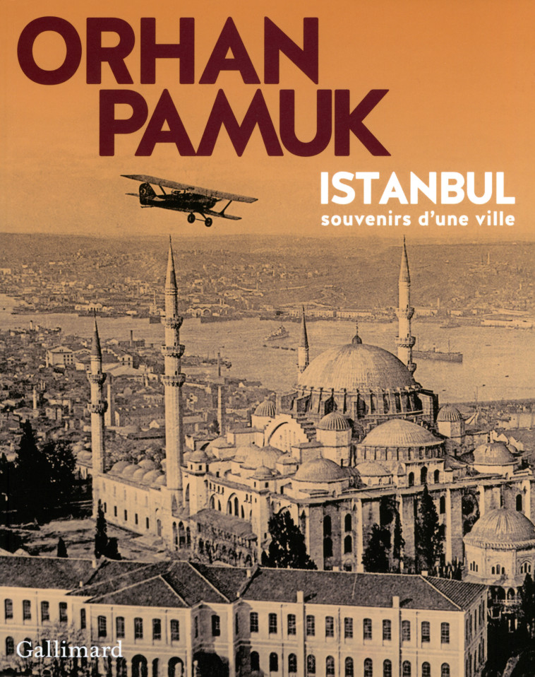 Istanbul - Pamuk Orhan, Demirel Savas, Pérouse Jean-François, Gay-Aksoy Valérie - GALLIMARD