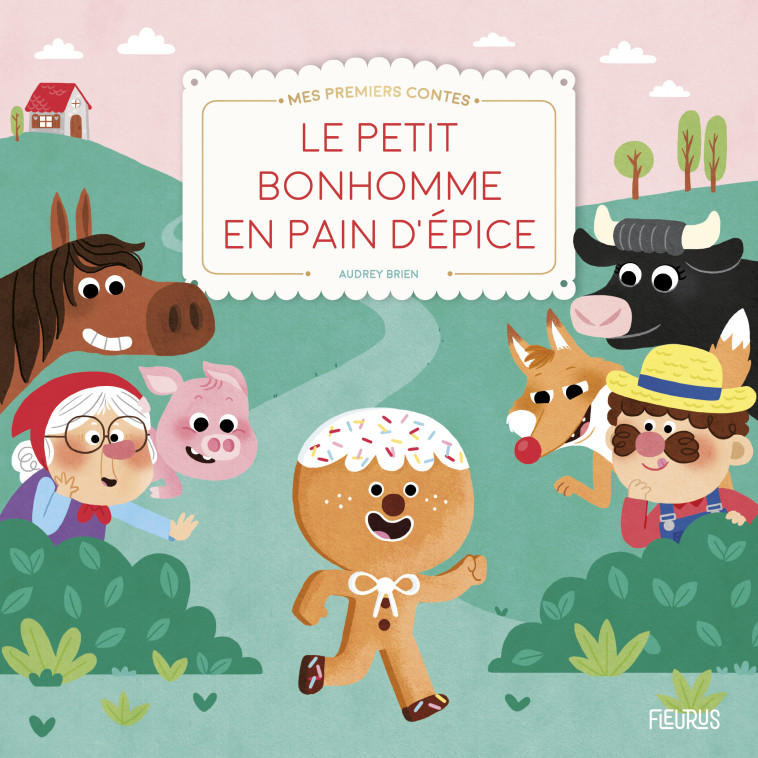 Le petit bonhomme en pain d'épice - Brien Audrey - FLEURUS