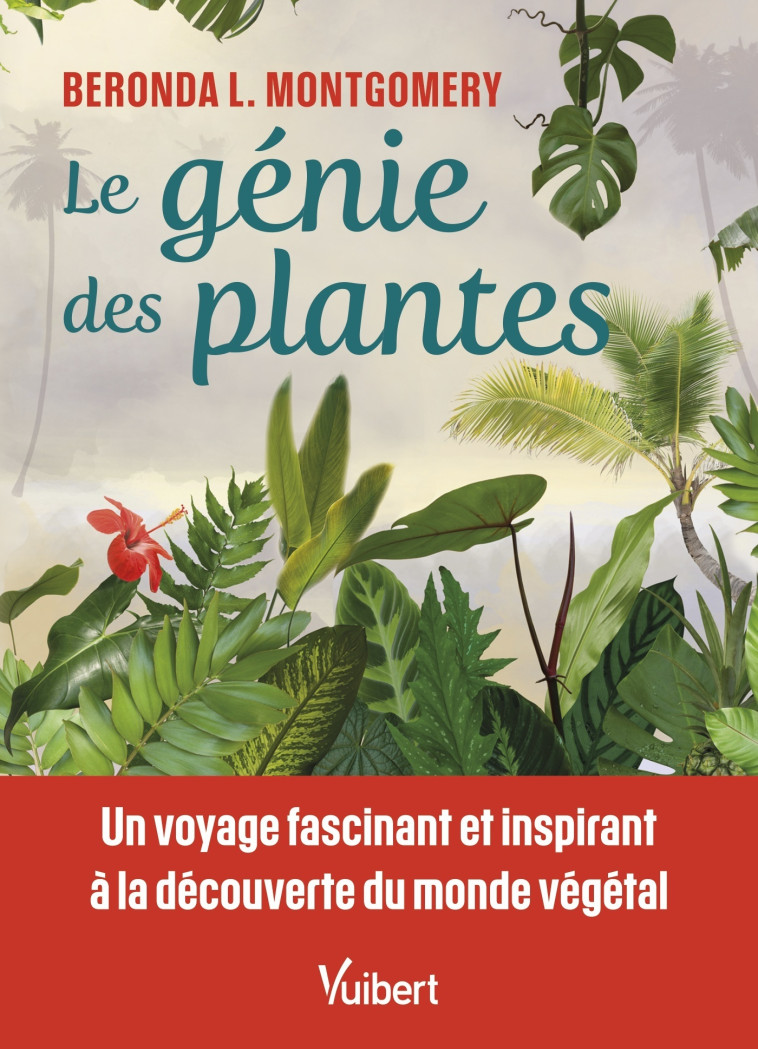 Le génie des plantes - Montgomery Beronda L. , Gepner Corinna - VUIBERT