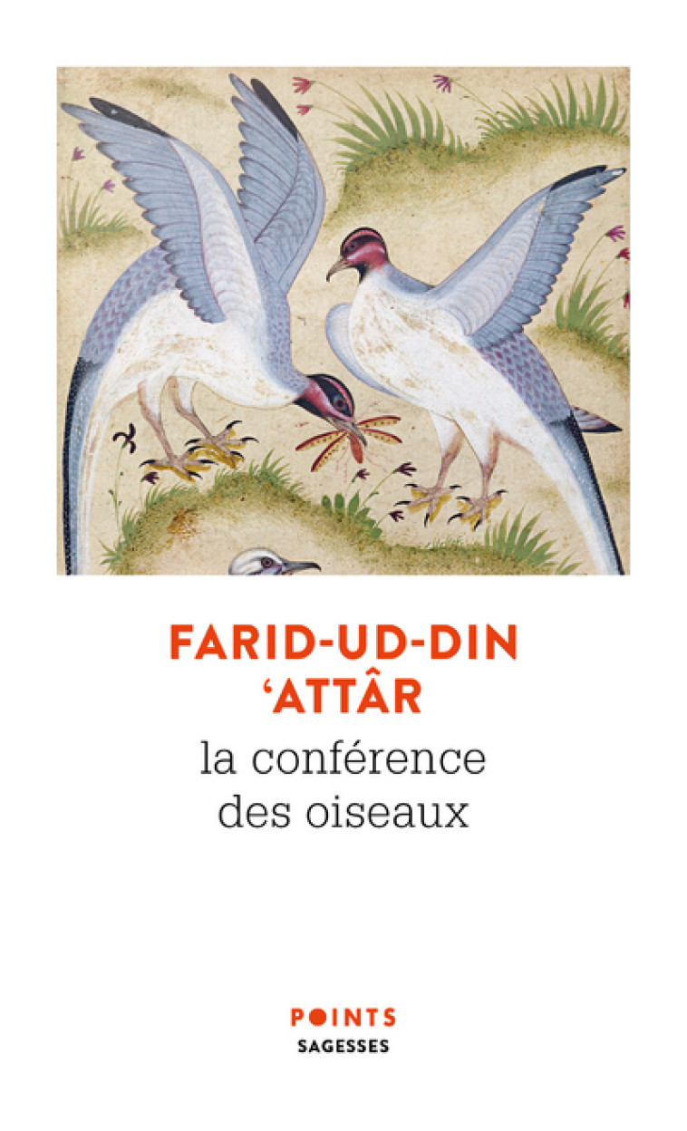 La Conférence des oiseaux - Attar Farid-ud-Din' - POINTS