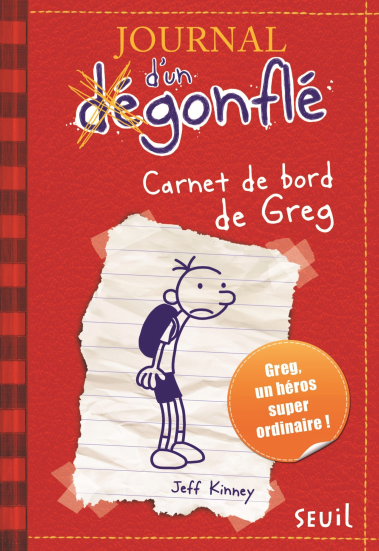 JOURNAL D'UN DÉGONFLÉ - TOME 1 - CARNET DE BORD DE GREG HEFFLEY - KINNEY JEFF - SEUIL JEUNESSE