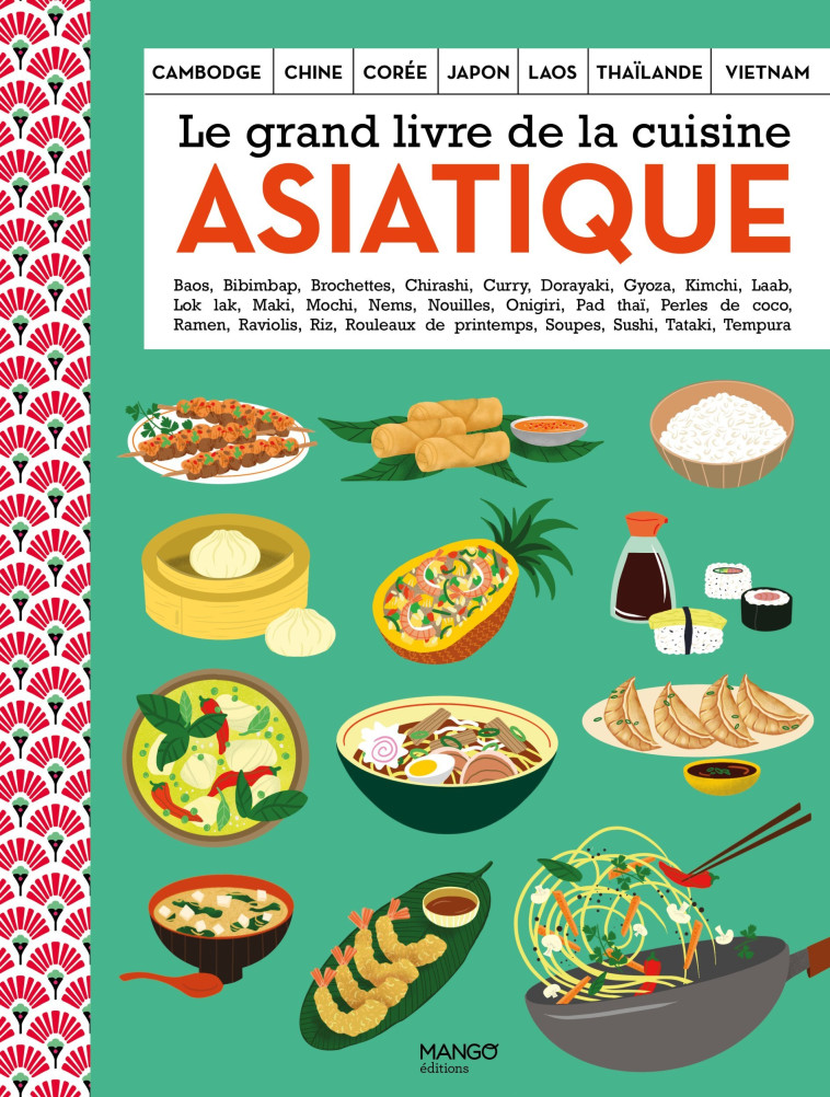 Le grand livre de la cuisine asiatique - Collectif Collectif - MANGO