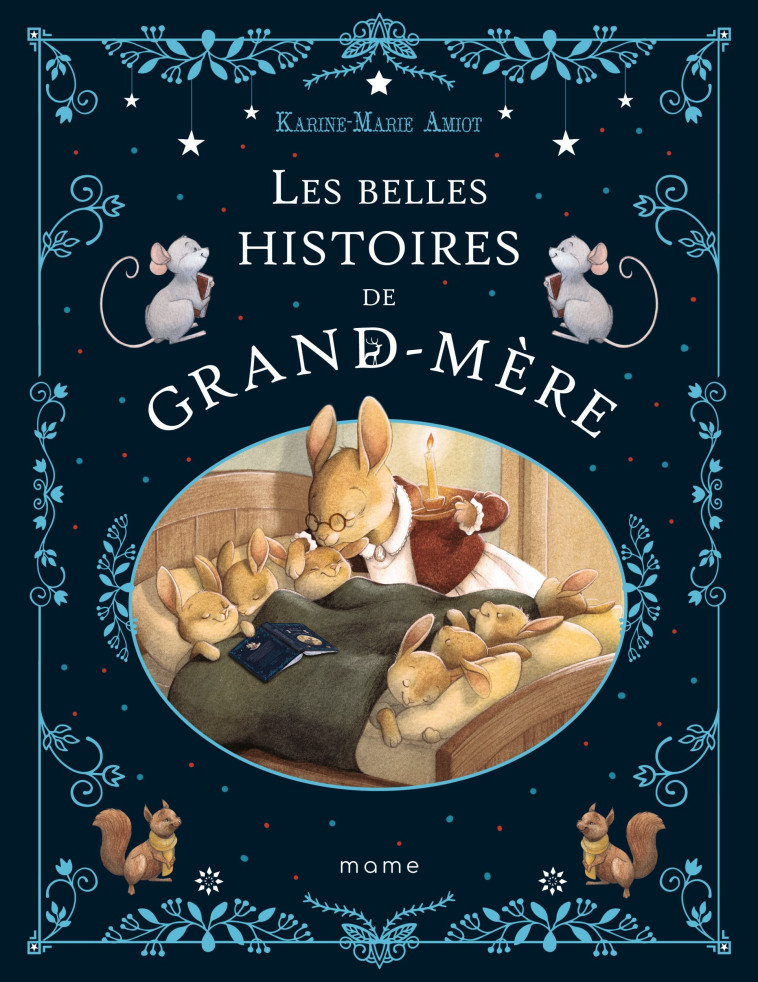 Les belles histoires de grand-mère - Amiot Karine-Marie, Mellan Julie - MAME