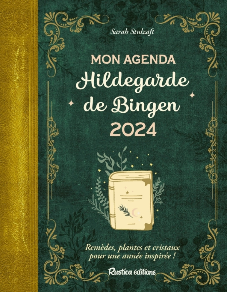 Mon agenda Hildegarde de Bingen 2024 - Stulzaft Sarah - RUSTICA