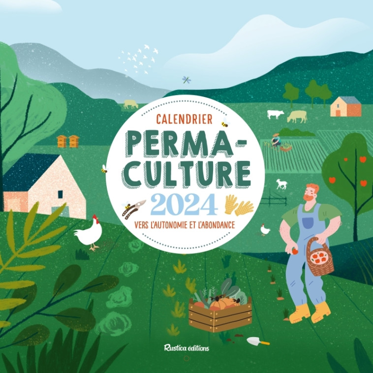 Calendrier permaculture 2024 - Elger Robert - RUSTICA