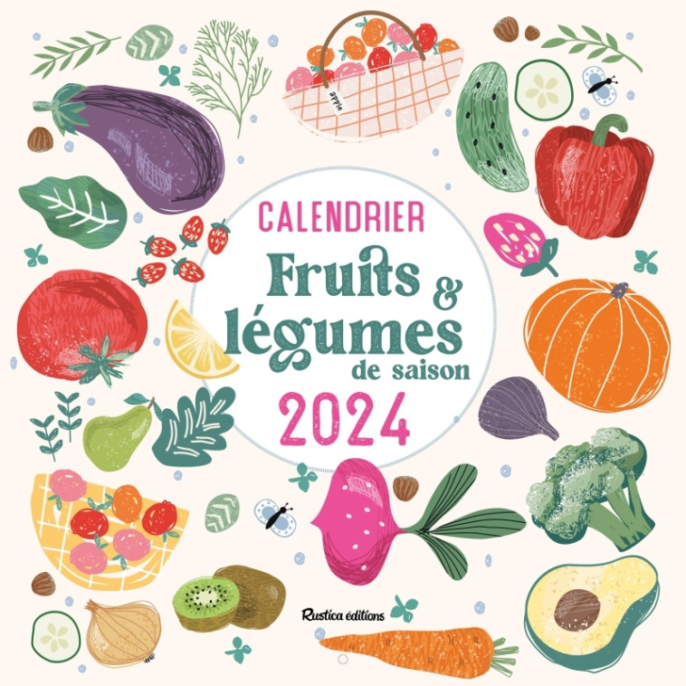 Calendrier mural fruits et légumes de saison 2024 - Darrigo-Dartinet Solveig - RUSTICA