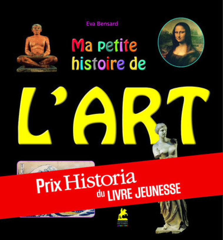 Ma petite histoire de l'art en 50 énigmes et jeux - BENSARD Eva, Fransoua Fransoua, Fransoua  - PLACE VICTOIRES