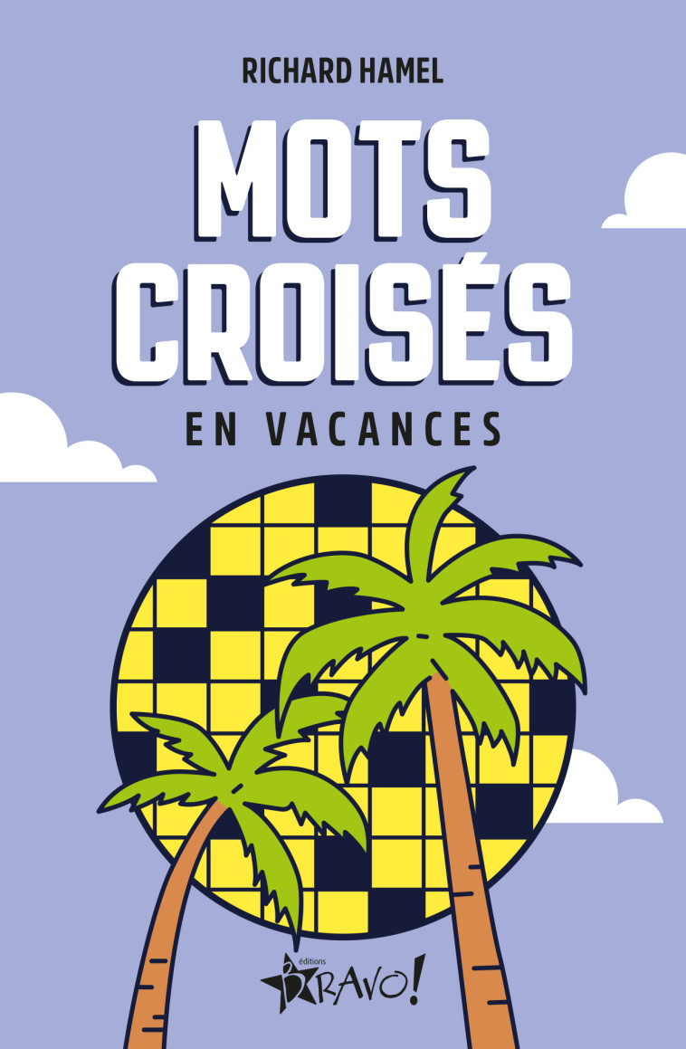 Mots croisés - En vacances - HAMEL RICHARD - BRAVO