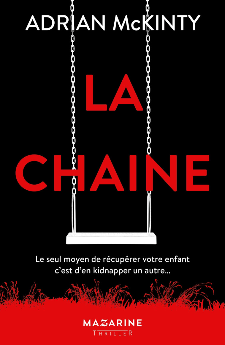 La chaîne - McKinty Adrian - MAZARINE