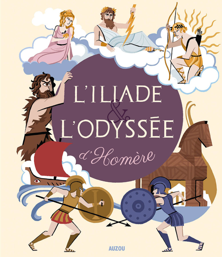 RECUEILS UNIVERSELS - L'ILIADE ET L'ODYSSÉE D'HOMÈRE - Potard Céline, Petruccioli Rita - AUZOU