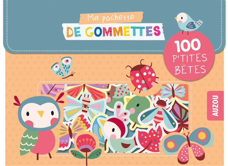 MA POCHETTE DE GOMMETTES - 100 GOMMETTES LES P'TITES BÊTES - Wilmink Inga - AUZOU