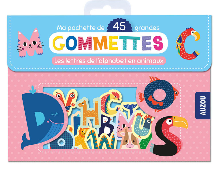 MA POCHETTE DE 45 GRANDES GOMMETTES - LES LETTRES DE L'ALPHABET EN ANIMAUX - BORNARD Charlène - AUZOU